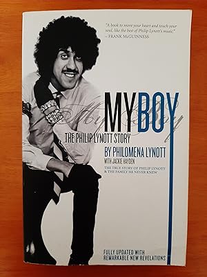 My Boy: The Philip Lynott Story: Fully Updated with Remarkable New Revelations [Inscribed by Phil...