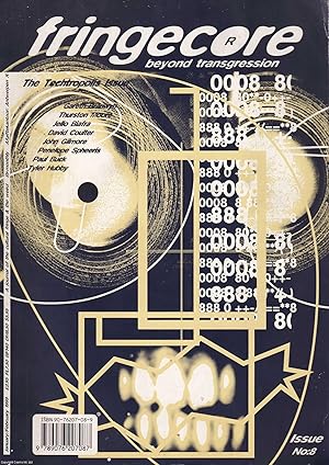 Fringecore, beyond transgression. The Techtropolis Issue. Jan/Feb 1999. Issue Number 8.