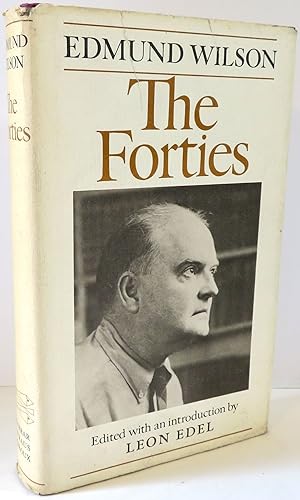 The Forties : from Notebooks and Diaries of the Period