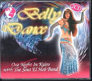 The Sout El Hob Band: The World Of Belly Dance = One Night In Kairo With The Sout El Hob Band * 2...