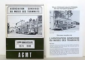 AGMT - Association genevoise du Musée des tramways. 10ème anniversaire 1973-1983.