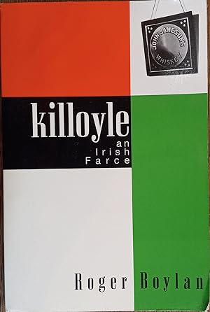 Killoyle : An Irish Farce