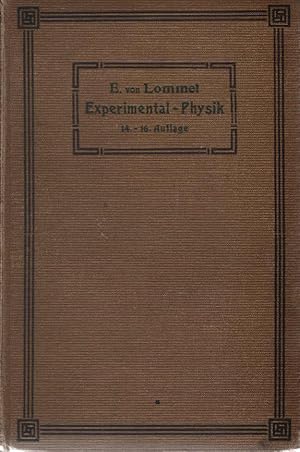 Lehrbuch der Experimentalphysik. E. von Lommel