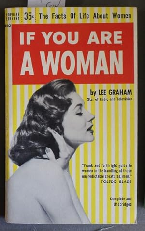 If You Are A Woman - the Facts of Life About Women. (Popular Library. 692 )