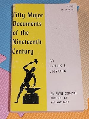 Fifty Major Documents of the Nineteenth Century (An Anvil Original, # 10)