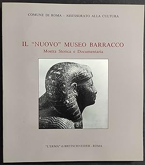 Il Nuovo Museo Barracco - Mostra Storica e Documentaria - Ed. l'Erma di Bretschneider - 1982