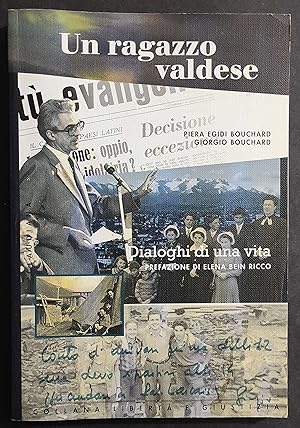 Un Ragazzo Valdese - Dialoghi di una Vita - Bouchard - Ed. Claudiana - 2013