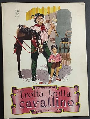 Trotta ,Trotta Cavallino - E. Vischi - Ed. Carroccio - 1951