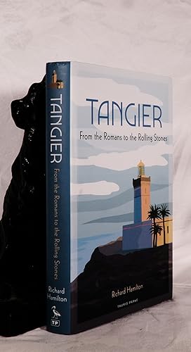 TANGIER. From The Romans to the Rolling Stones