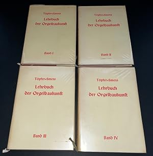 Lehrbuch der Orgelbaukunst. IV. und V. Auflage. Wiederum neu bearbeitet von Paul Smets, Organist ...