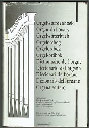 Orgelwoordenboek, Organ Dictionary, Orgelworterbuch, Orgelordbog, Orgelordbok, Orgel-ordbok, Dict...