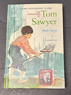 The Adventures of Tom Sawyer; a Golden Illustrated Classic Version (Unabridged)