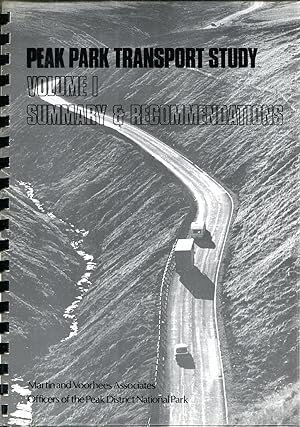Peak Park Transport Study : Volume I - Summary & Recommendations