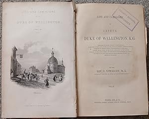 Life and Campaigns of Arthur, Duke of Wellington, K.G. : Volume IV