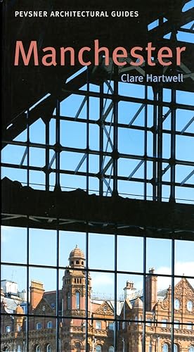Manchester (Pevsner Architectural Guides)