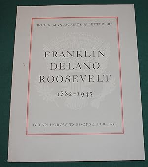 Books, Manuscripts & Letters by Franklin Delano Roosevelt. 1882-1945. From the Collection of Dona...