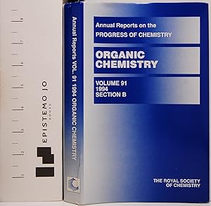 Annual Reports on the Progress of Chemistry, Volume, 91, 1994: Section B, Organic Chemistry