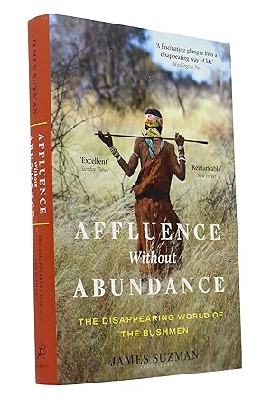 Affluence Without Abundance: The Disappearing World of the Bushmen
