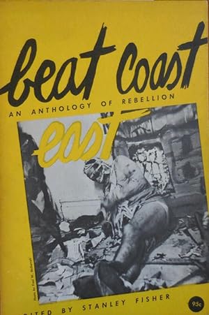 Beat Coast East (Signed and Annotated by Allen Ginsberg); An Anthology of Rebellion