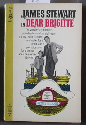 DEAR BRIGITTE (Originally Published as Erasmus - with freckles); Movie-Tie-in starring James Stew...
