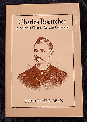Charles Boettcher: A study in pioneer western enterprise