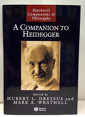 A companion to Heidegger. Edited by Hubert L. Dreyfus and Mark A. Wrathall.