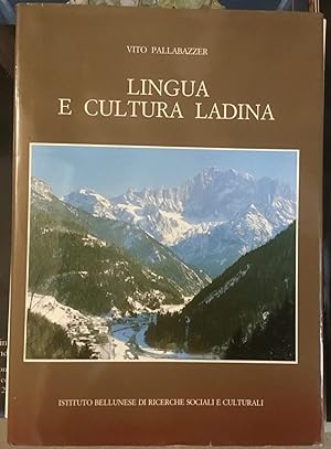 Lingua e cultura ladina. Lessico e Onomastica di Laste-Rocca Pietore-Colle S. Lucia-Selva di Cado...