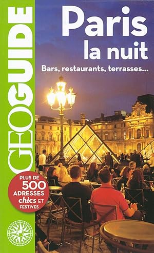 Paris la nuit: Bars restaurants terrasses