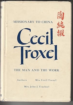 Cecil Troxel: Missionary to China