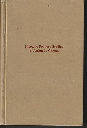 Hispanic Folklore Studies of Arthur L. Campa