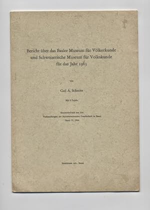 bericht Report on the Basel Museum of Ethnology and Swiss Museum of Folklore for the Year 1963