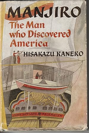 Manjiro, the Man Who Discovered America