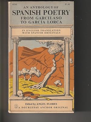 An Anthology Of Spanish Poetry From Garcilaso To Garcia Lorca