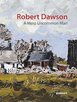 Robert Dawson: A Most Uncommon Man