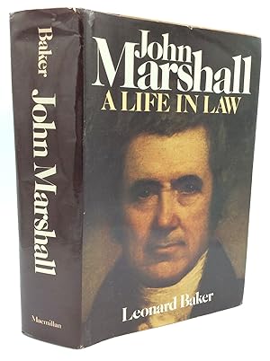 JOHN MARSHALL: A LIFE IN LAW