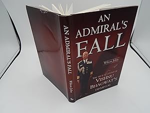 An Admiral's Fall: The True Account of Vishnu Bhagwat's Dismissal