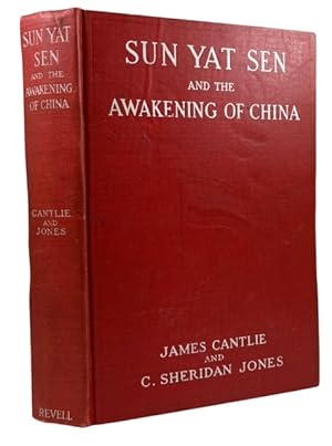 Sun Yat Sen and the Awakening of China