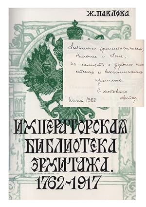 [SIGNED] Imperatorskaia Biblioteka Ermitazha 1762-1917 (The Hermitage Imperial Libary 1762-1917) ...