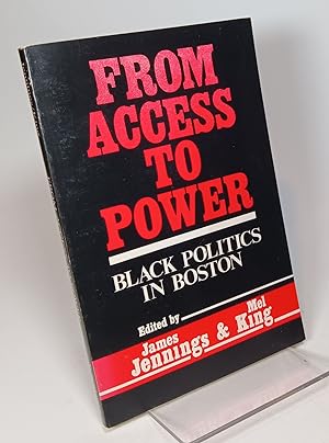 From Access to Power: Black Politics in Boston
