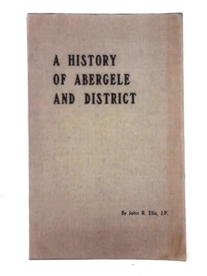 A History Of Abergele And District