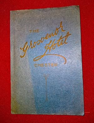 A Short Account of The Grosvenor Hotel Presented to its Visitors with the Management's Compliment...