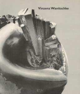 Vinzenz Wanitschke, PLastik