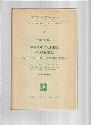 MONOPSYCHISM, MYSTICISM, METACONSCIOUSNESS: The Problems Of The Soul In Neoaristotelain And Neopl...