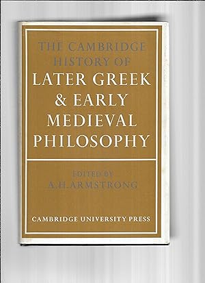 THE CAMBRIDGE HISTORY OF LATER GREEK & EARLY MEDIEVAL PHILOSOPHY