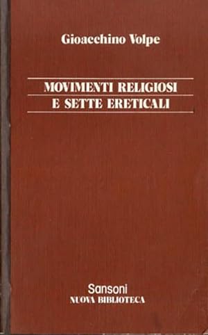 Movimenti religiosi e sette ereticali nella società medievale italiana. Secoli 11.-14.
