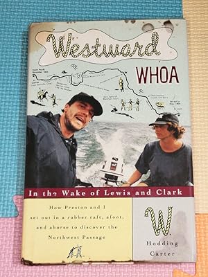Westward Whoa: In the Wake of Lewis and Clark