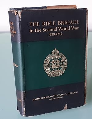 The Rifle Brigade in the Second World War 1939 - 1945.