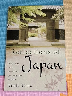 Reflections of Japan: Reflections on a twenty-two year assignment to Japan
