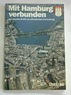 Mit Hamburg verbunden. Der direkte Draht zur öffentlichen Verwaltung 1985/86