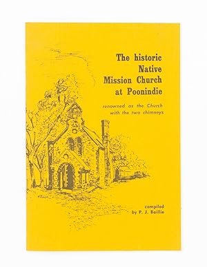 The Historic Native Mission Church at Poonindie, renowned as the Church with Two Chimneys [cover ...